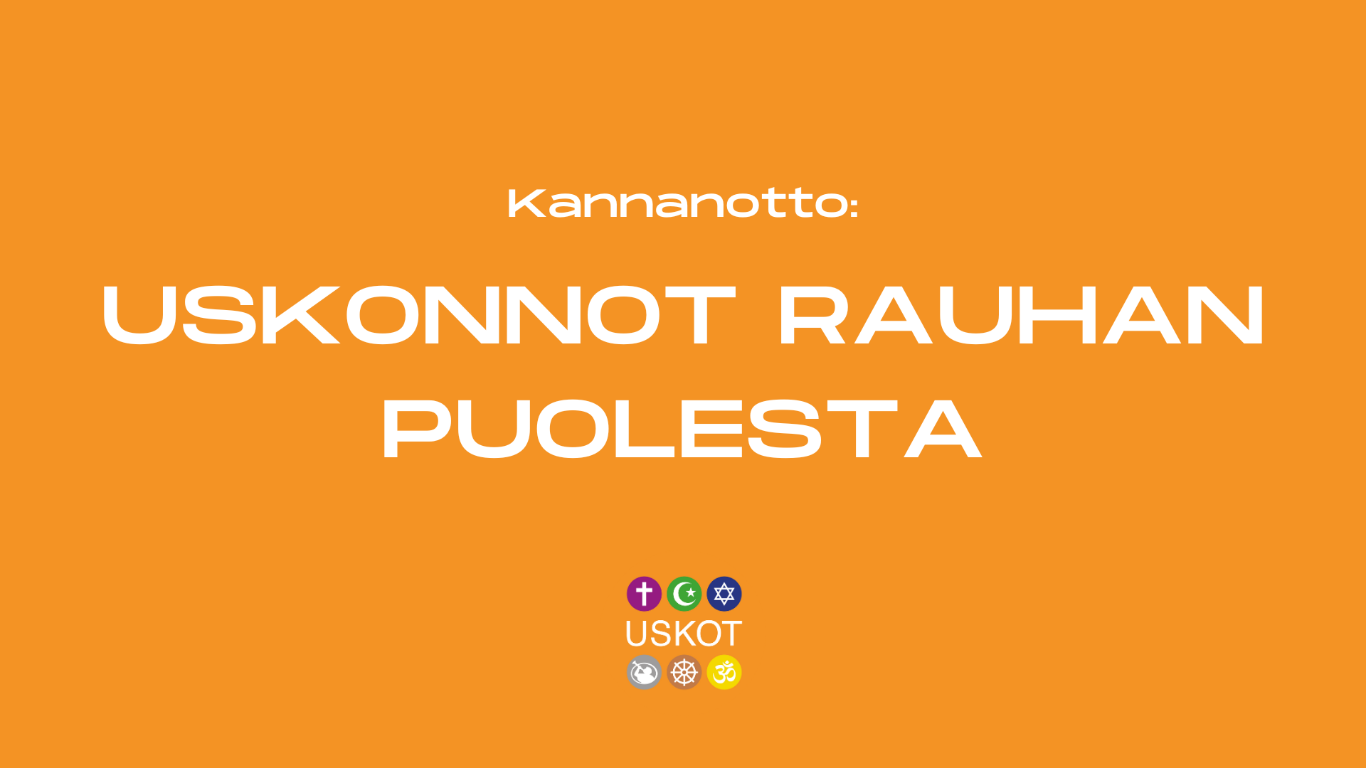 Kannanotto: Uskonnot rauhan puolesta