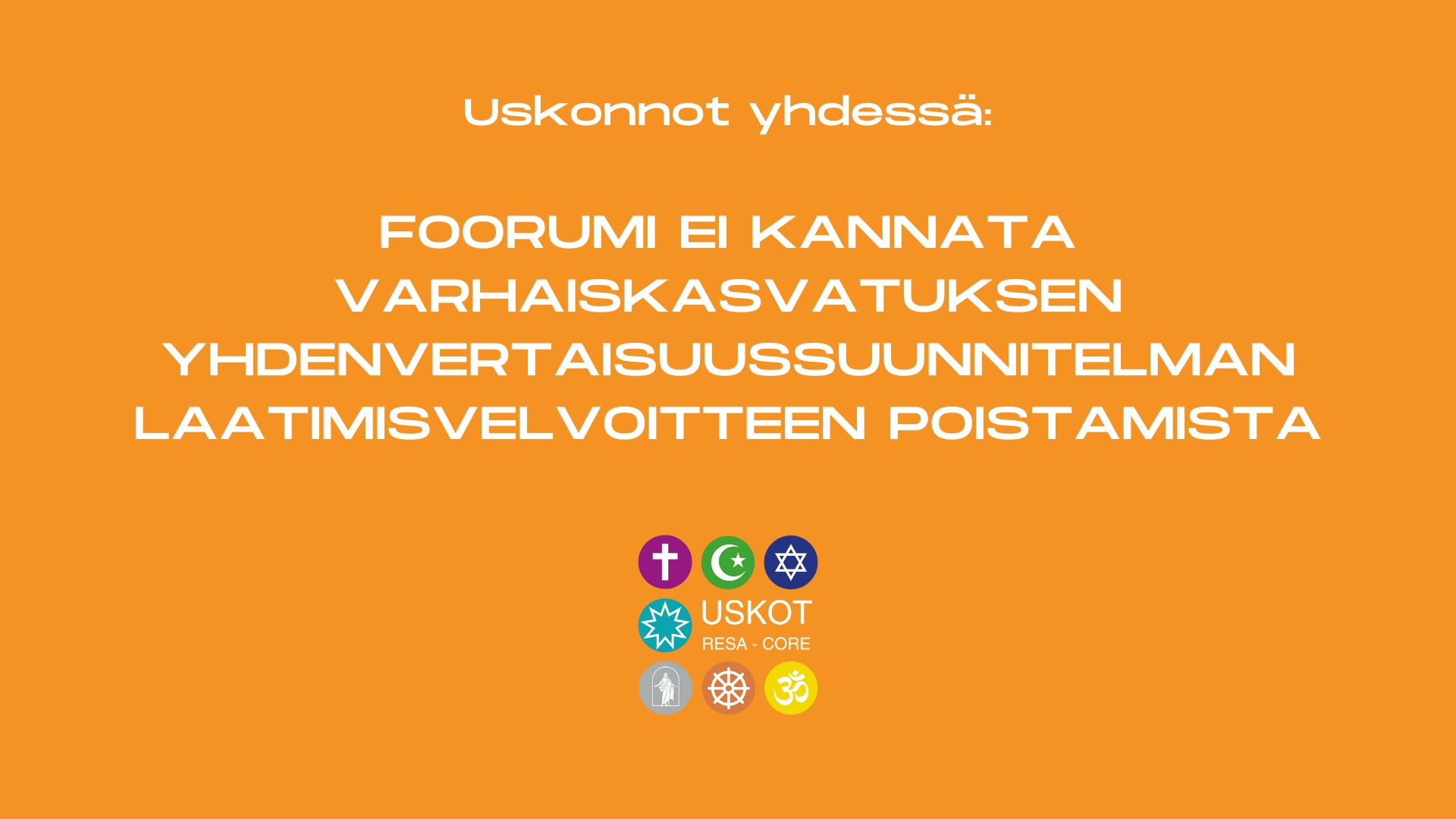 Oranssilla pohjalla USKOT-foorumin logo sekä artikkelin otsikko: foorumi ei kannata varhaiskasvatuksen laatimisvelvoitteen poistamista